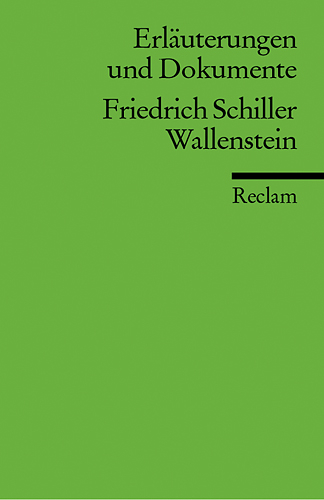 Erläuterungen und Dokumente zu Friedrich Schiller: Wallenstein - Kurt Rothmann, Michael Hofmann