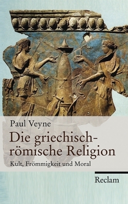 Die griechisch-römische Religion - Paul Veyne