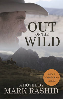 Out of the Wild - Mark Rashid