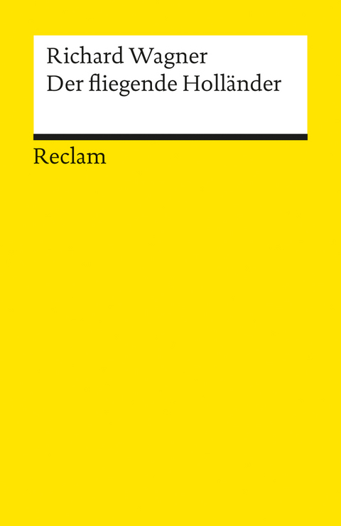 Der fliegende Holländer. Textbuch mit Varianten der Partitur - Richard Wagner