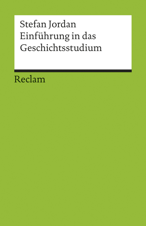 Einführung in das Geschichtsstudium - Stefan Jordan