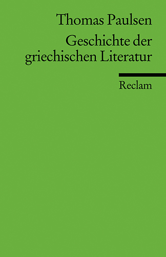 Geschichte der griechischen Literatur - Thomas Paulsen