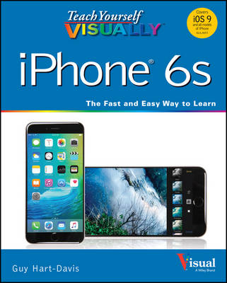 Teach Yourself Visually Iphone 6S - Guy Hart-Davis