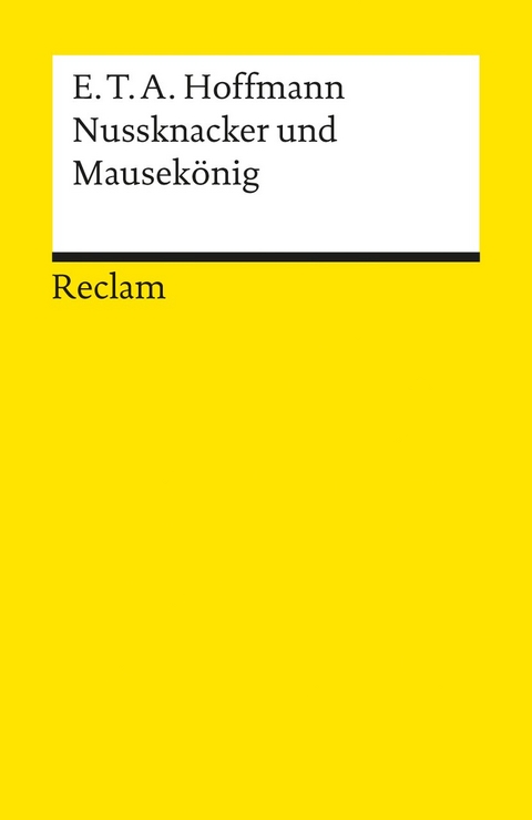 Nussknacker und Mausekönig - E. T. A. Hoffmann