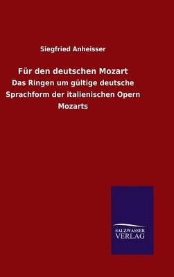 FÃ¼r den deutschen Mozart - Siegfried Anheisser