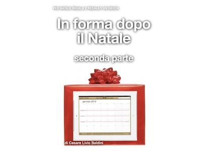 In forma dopo il Natale seconda parte - Cesare Livio Baldini