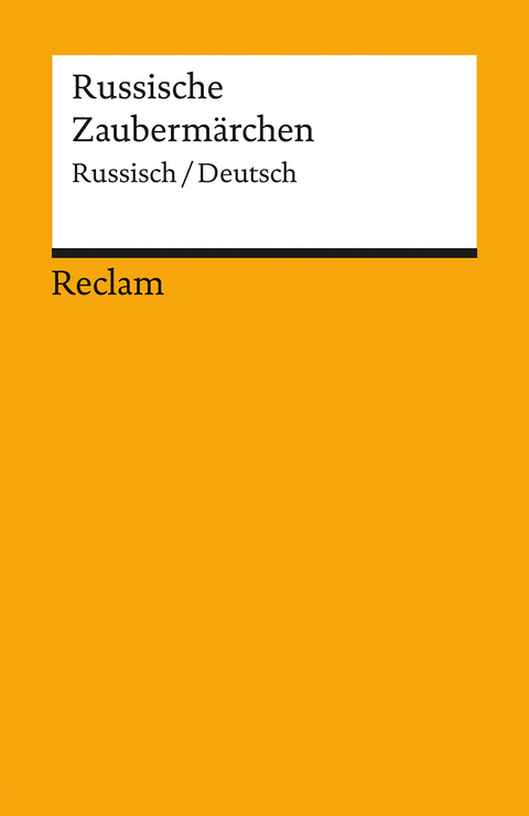 Russische Zaubermärchen. Aus der Sammlung Alexander Afanasjews. Russisch/Deutsch - 