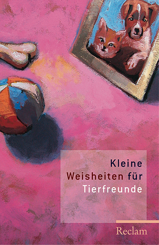 Kleine Weisheiten für Tierfreunde - 