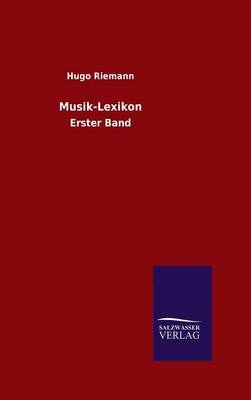 Musik-Lexikon - Hugo Riemann