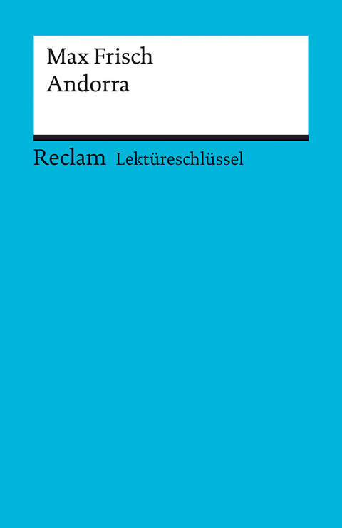 Lektüreschlüssel zu Max Frisch: Andorra - Olaf Kutzmutz