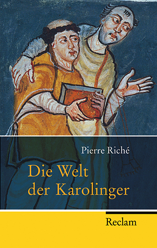 Die Welt der Karolinger - Pierre Riché