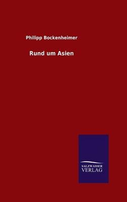 Rund um Asien - Philipp Bockenheimer