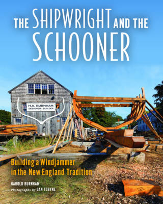 The Shipwright and the Schooner - Harold Burnham