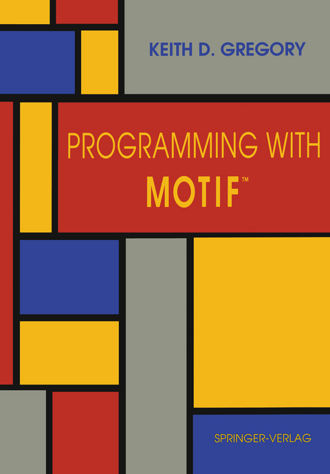 Programming with Motif™ - Keith D. Gregory