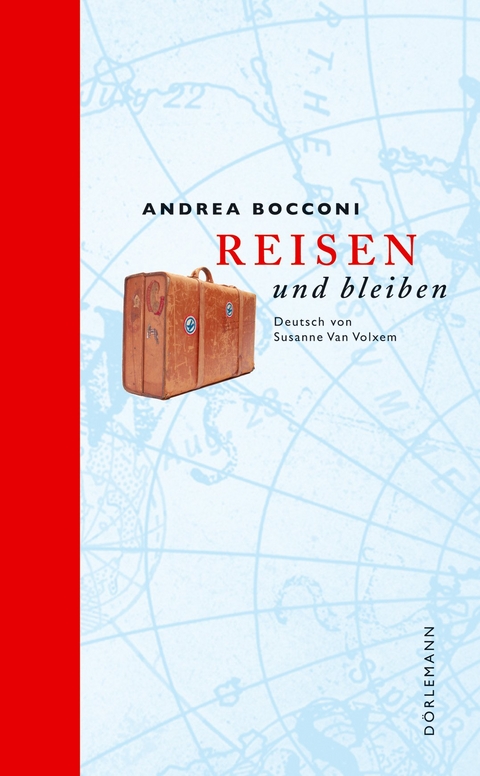 Reisen und bleiben - Andrea Bocconi