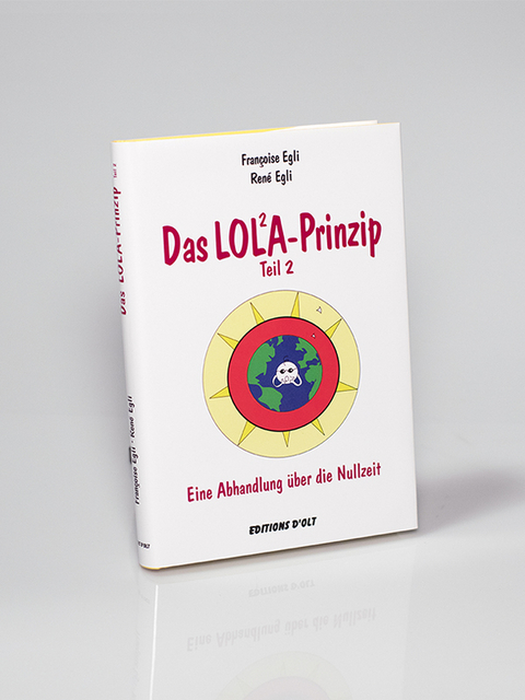 Das Lola-Prinzip - Françoise Egli, René Egli