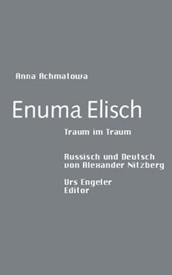 Enuma Elisch - Anna Achmatowa