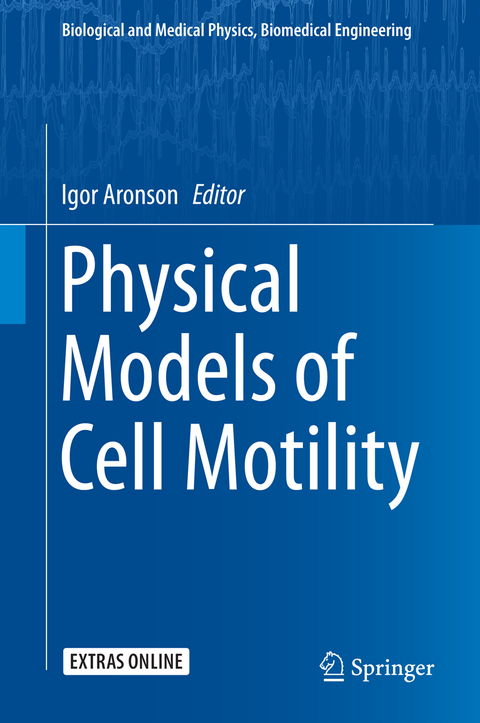 Physical Models of Cell Motility - 