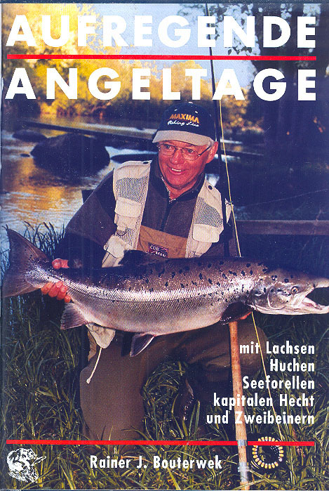 Aufregende Angeltage - Rainer J Bouterwek