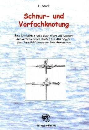 Schnur- und Vorfachknotung - H Stork