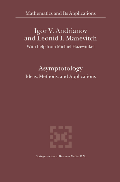 Asymptotology - Igor V. Andrianov, Leonid I. Manevitch