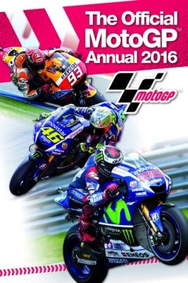 The Official MotoGP Annual 2016 - Hazel Jackson