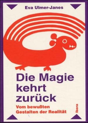 Die Magie kehrt zurück - Eva Ulmer-Janes