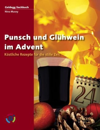 Punsch & Glühwein im Advent - Nina Musey