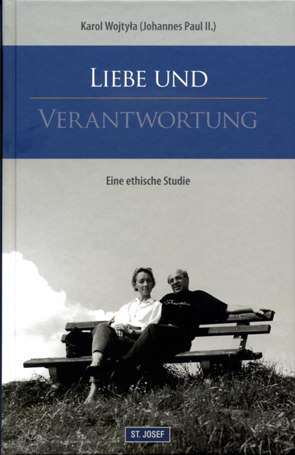 Liebe und Verantwortung -  Johannes Paul II.