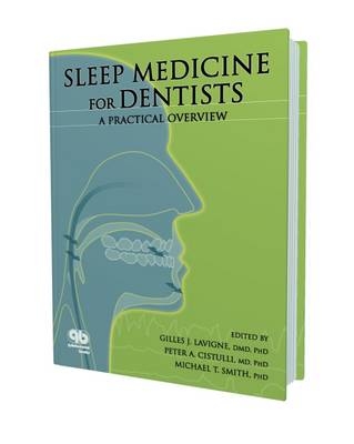 Sleep Medicine for Dentist - Giles Lavigne, Peter Cistulli, Michael Smith