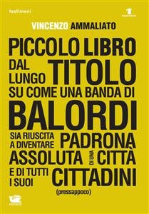 Piccolo Libro dal Lungo Titolo - Vincenzo Ammaliato