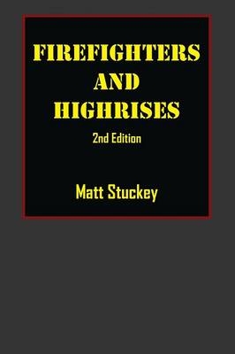 Firefighters and Highrises - Matt Stuckey