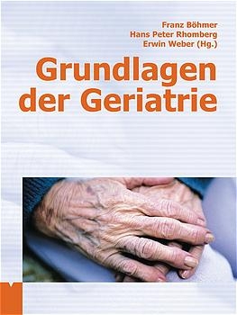 Grundlagen der Geriatrie - 