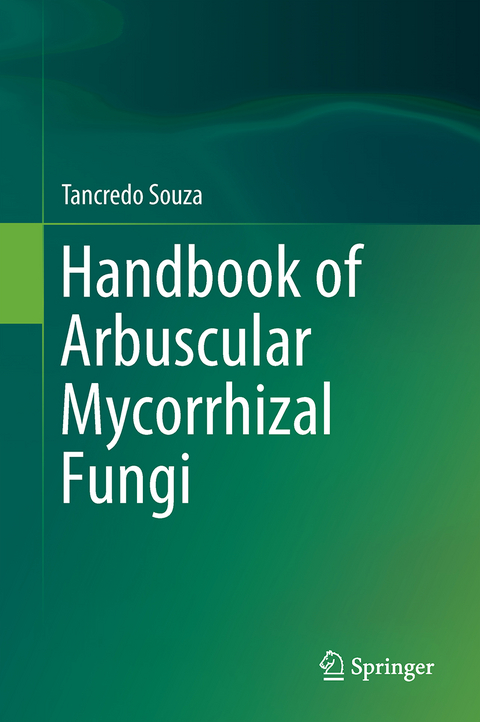 Handbook of Arbuscular Mycorrhizal Fungi - Tancredo Souza