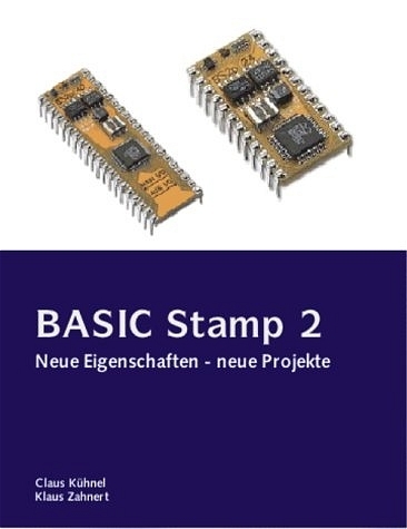 BASIC Stamp 2 - Claus Kühnel, Klaus Zahnert