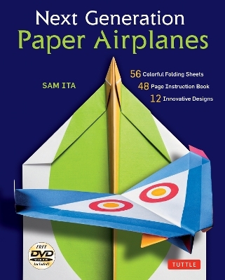 Next Generation Paper Airplanes Kit - Sam Ita