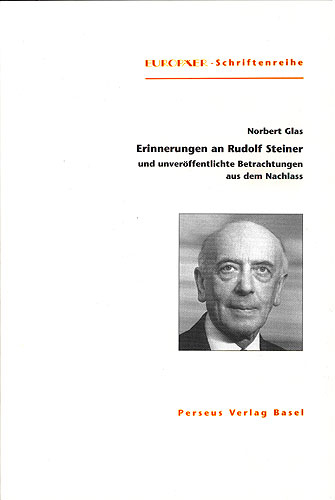 Erinnerungen an Rudolf Steiner - Norbert Glas