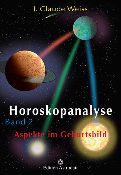 Horoskopanalyse / Horoskopanalyse Band 2 - J Claude Weiss