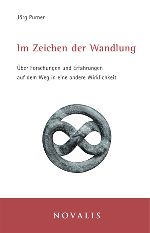 Im Zeichen der Wandlung - Jörg Purner