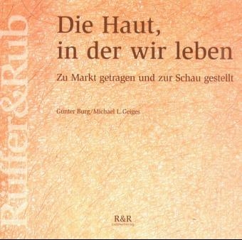 Die Haut, in der wir leben - Günter Burg, Michael L Geiges