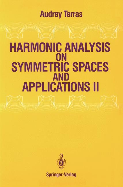 Harmonic Analysis on Symmetric Spaces and Applications II - Audrey Terras