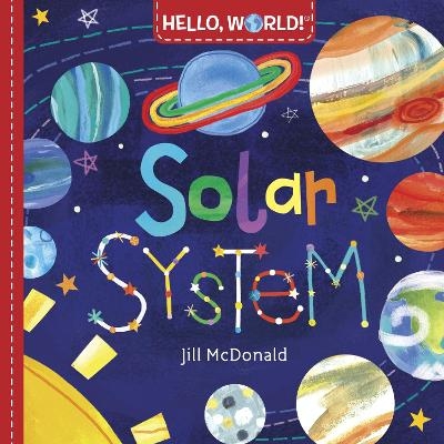 Hello, World! Solar System - Jill McDonald