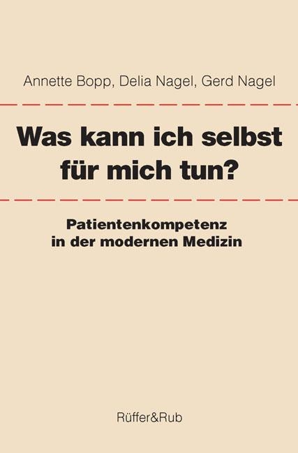 Was kann ich selbst für mich tun? - Annette Bopp, Delia Nagel, Gerd Nagel