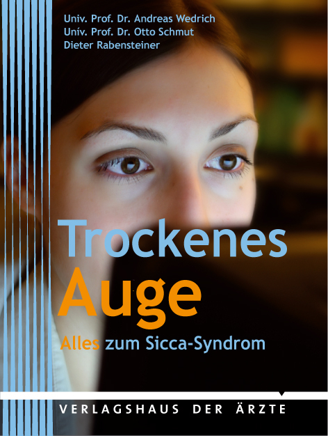 Trockenes Auge - Andreas Wedrich, Otto Schmut, Dieter Rabensteiner