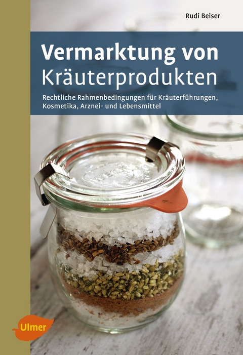 Vermarktung von Kräuterprodukten - Rudi Beiser