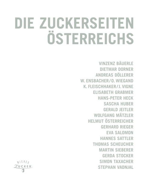 Die Zuckerseiten Österreichs - Rudolf Kotschever, Gerry Loibelsberger