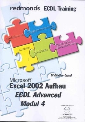 Microsoft Excel 2002 Aufbau - Günther Grund