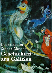 Geschichten aus Galizien - Leopold Sacher-Masoch