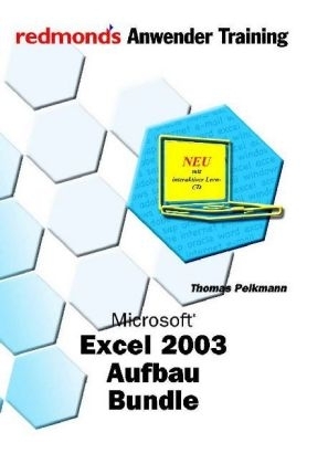 Microsoft Excel 2003 Aufbau, m. CD-ROM - Thomas Pelkmann