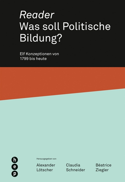 Reader. Was soll Politische Bildung? - 